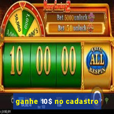 ganhe 10$ no cadastro